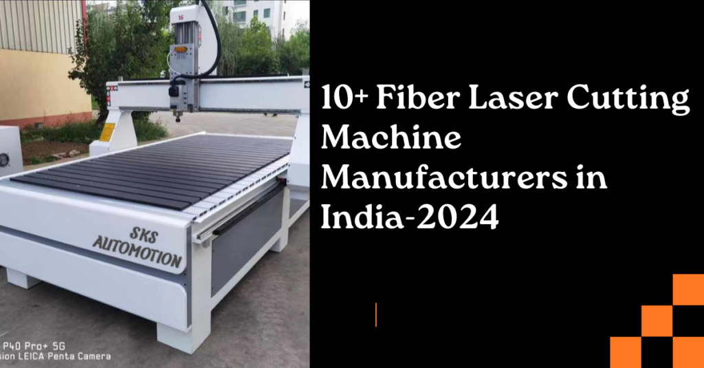 Fiber Laser Cutting Machine Manufacturers in India
